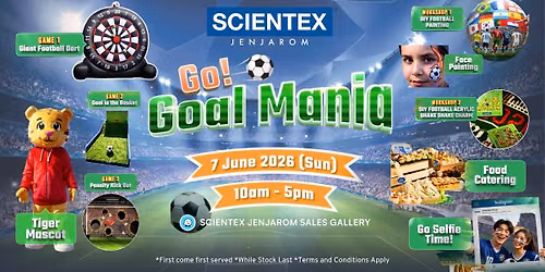 \u26bd Go! Goal Mania @ Scientex Jenjarom \ud83d\udd25