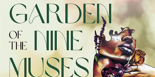 Garden of the Nine Muses: An Immersive Art Experience by Afrocentric Keyy