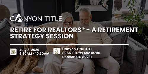 Retire for Realtors\u00ae - A Retirement Strategy Session