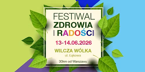 Festiwal ZDROWIA i RADO\u015aCI 2026