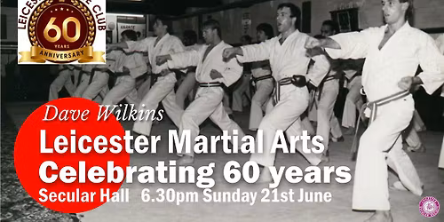 Leicester Martial Arts: Celebrating 60 years