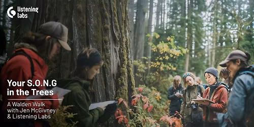 Your S.O.N.G in the Trees: A Walden Walk with Jen McGivney & Listening Labs
