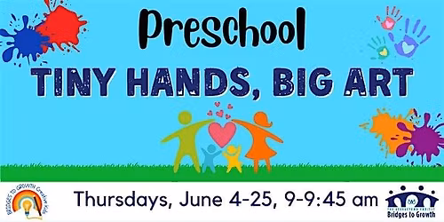 Preschool: Tiny Hands, Big Art!
