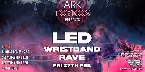 TOYBOX FRIDAYS presents the LED WRISTBAND RAVE - FREE LED WRISTBAND FOR THE NIGHT \ud83e\udea9\ud83e\uddf8 - Manchester\u2019s No.1 Friday Night!
