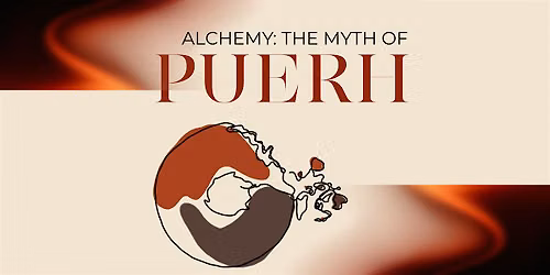 Alchemy: The Myth of Puerh