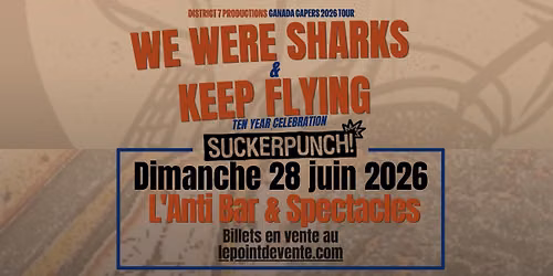 We Were Sharks avec Keep Flying et Suckerpunch!  \/\/ Dimanche 28 juin 2026 \/\/ L'Anti Bar & Spectacles