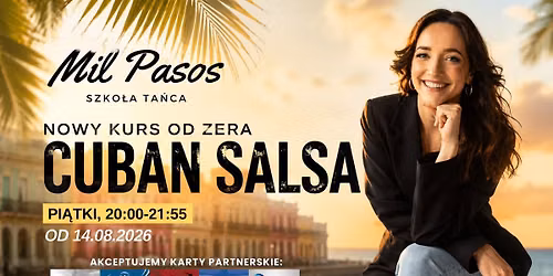 SALSA KUBA\u0143SKA - nowy kurs ta\u0144ca dla SINGLI i PAR - kurs od zera! PI\u0104TKI 20:00-21:55 od 13.08.2026!