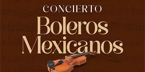 Boleros Mexicanos con la Filarm\u00f3nica de Mexicali