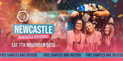 Gin & Rum Festival - Newcastle - 2026