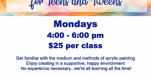 Acrylic Painting for Teens and 'Tweens