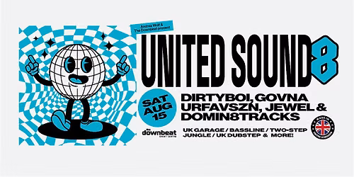United Sound 8 Ft: Dirtyboi, Govna, Urfavouriteszn, Jewel, Domin8tracks