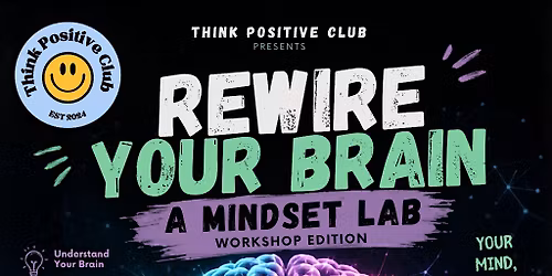 Mindset Lab: Rewire Your Brain