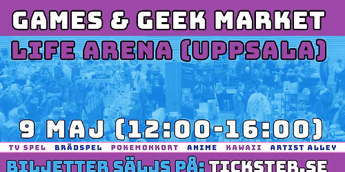 GAMES & GEEK MARKET UPPSALA 