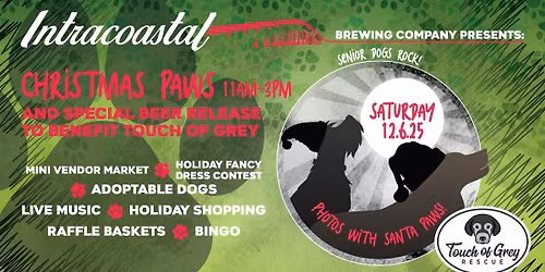 Christmas Paws \ud83d\udc3e at Intracoastal Brewing Company with Touch of Grey Rescue