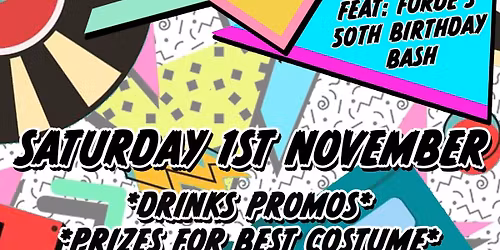 Bosco GAC 80s & 90s Fancy Dress Night (Feat: Forde's 50th)