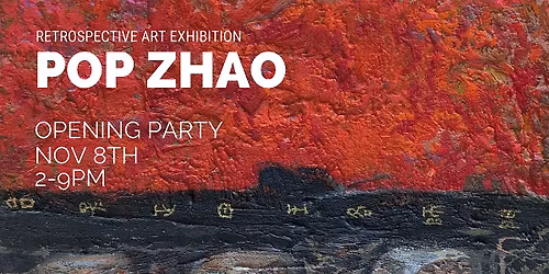 Pop Zhao: Homecoming\u2014A Retrospective  Art  Exhibition of Presence and Play