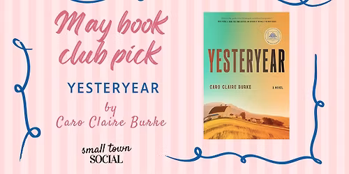 May Book Club - Yesteryear by Caro Claire Burke 
