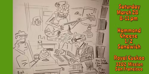 Steve Lucky's Hammond Cheese 1\/2 Sandwich at the Royal Cuckoo