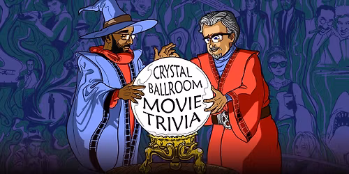 Crystal Ballroom Movie Trivia Night