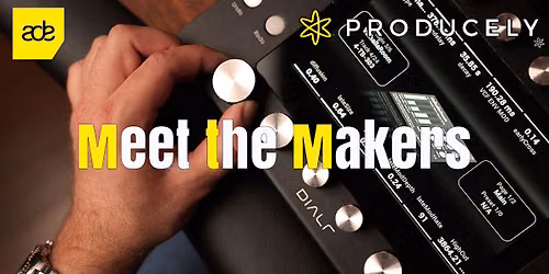 Meet the Makers at MIDI Amsterdam \u2013 Producely Special Event