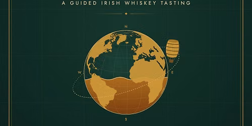 Around the World in Six Drams: A Guided Irish Whiskey Tasting