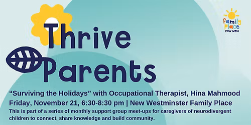 Thrive Parents "Surviving the Holidays" with OT Hina Mahmood
