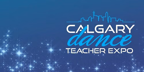  Calgary Dance Teacher Expo