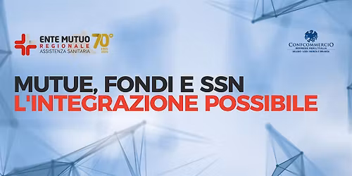 MUTUE, FONDI E SSN L'INTEGRAZIONE POSSIBILE