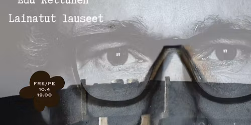 Edu Kettunen - Lainatut lauseet \/ Ritz Vaasa (K-18)