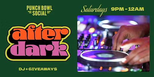 Atlanta, GA - After Dark @ Punch Bowl Social