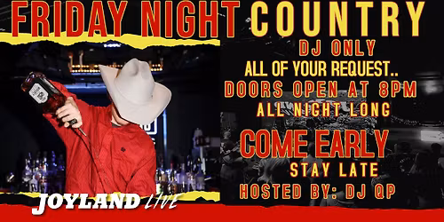 Friday Night Country DJ Only at Joyland