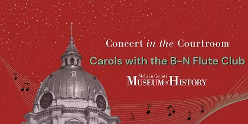 Concert in the Courtroom: Carols with the B-N Flute Club