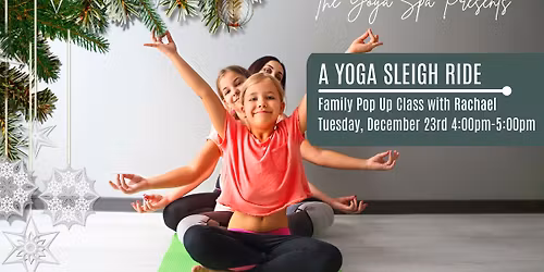 A Yoga Sleigh Ride - A Family Pop-up Event