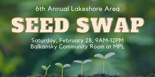 6th Annual Lakeshore Area Seed Swap