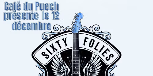 Sixty Folies en concert au Caf\u00e9 du Puech