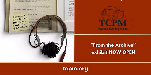 Tillamook County Pioneer Museun FREE Admission Day: "From the Archive" 