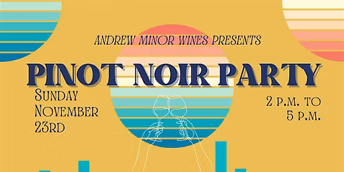 Oregon Pinot Noir Wine Release Party