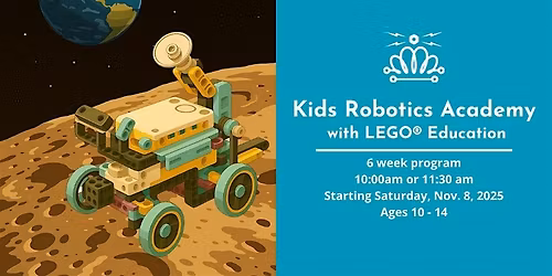 Kids Robotics Academy with LEGO\u00ae Education (Ages 10-14)