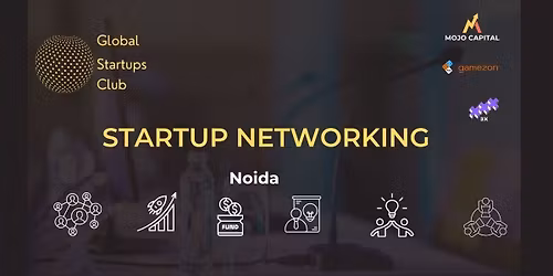 GLOBAL STARTUPS CLUB STARTUP NETWORKING Noida