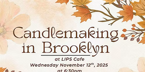Pour & Sip: A Candlemaking Experience at Lips Caf\u00e9