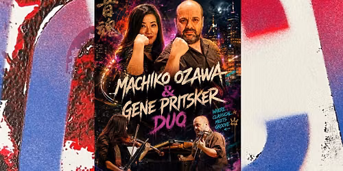 Machiko Ozawa & Gene Pritsker Duo\ufffdwith Special Guest Poet Peter Christian Hall\ufffd
