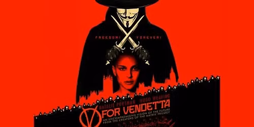 V for Vendetta - Memorial Weekend Movies