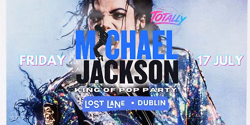 Michael Jackson: King of Pop Party Night 2 - Dublin, 17th July