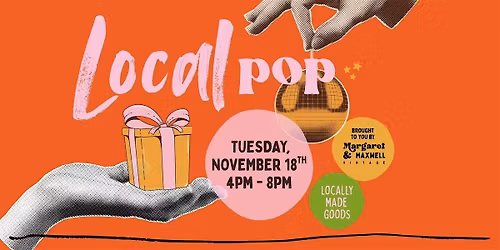 Local Pop! by Margaret & Maxwell