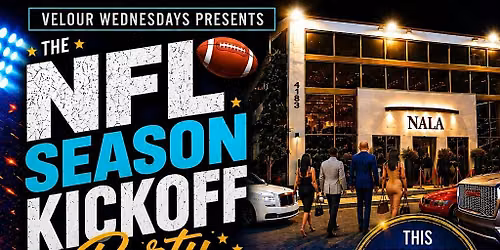 The "NETWORK & CHILL" Afterwork Social Series by Velour Wednesdays @ NALA!