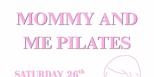 Mommy and Me Pilates