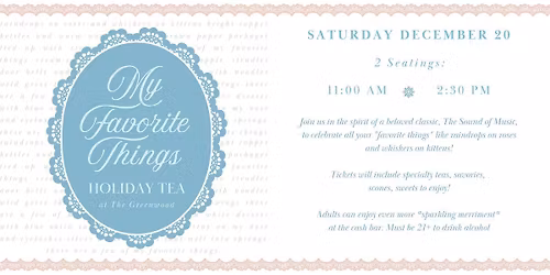 My Favorite Things: A Holiday Tea