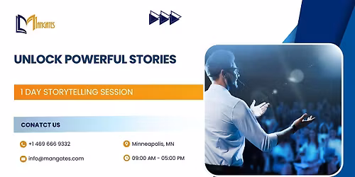 Unlock Powerful Stories: 1 Day Storytelling Session in Minneapolis, MN