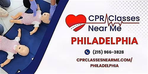 Infant BLS CPR Class in Philadelphia - CPR Classes Near Me Philadelphia