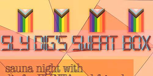 SLY DIG's SWEAT BOX